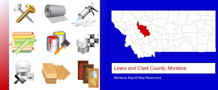 representative building materials; Lewis and Clark County, Montana highlighted in red on a map